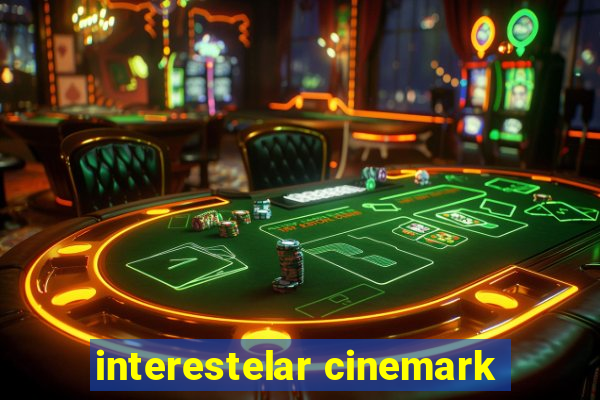 interestelar cinemark